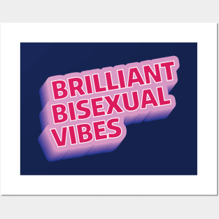 Brilliant Bisexual Vibes Posters and Art